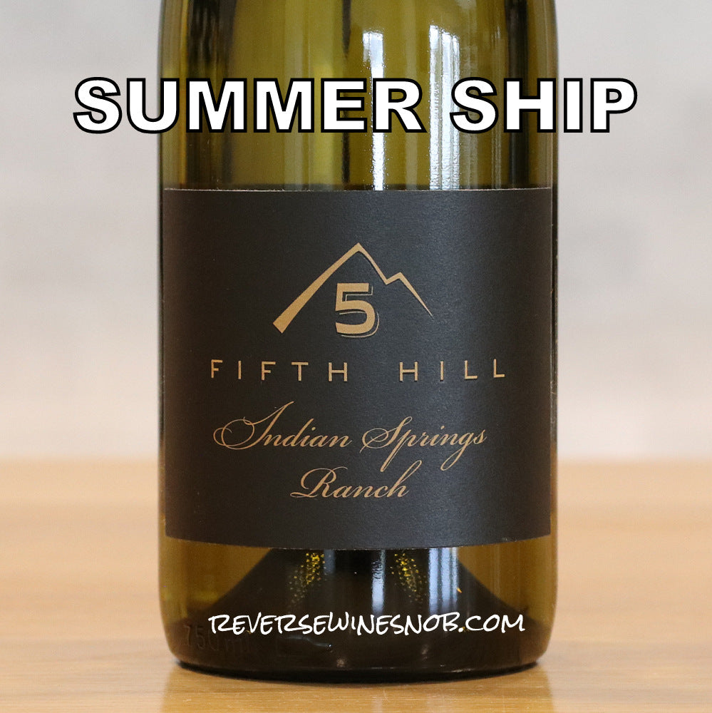 Fifth Hill 2023 Indian Springs Ranch Semillon 4 Bottles SUMMER SHIP