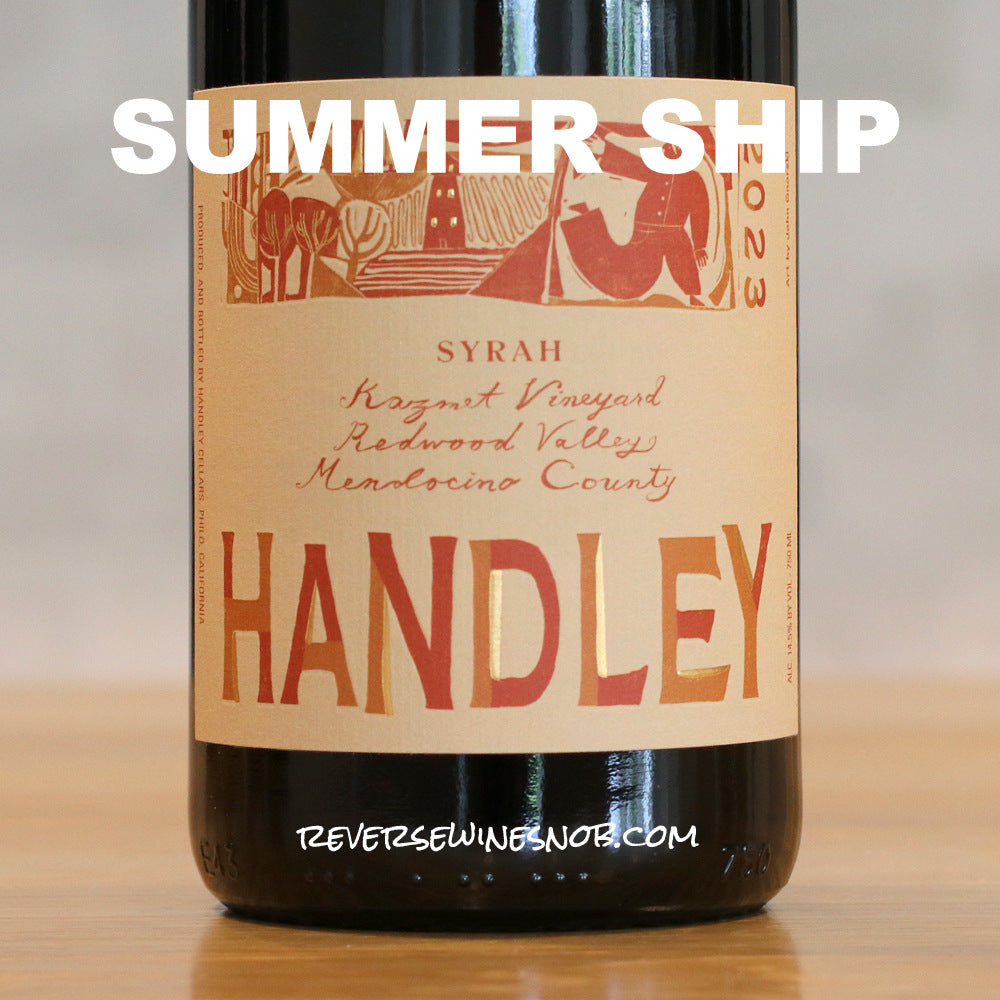 Handley 2023 Kazmet Vineyard Syrah 4 Bottles SUMMER SHIP